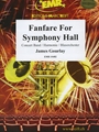 Fanfare For Symphony Hall