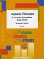 Tagliche ubungen / Daily Drills