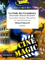 La Folie des Grandeurs