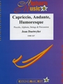 Capriccio, Andante & Humoresque