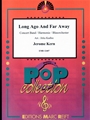 Long Ago And Far Away