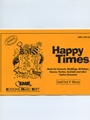Happy Times (2nd / 3rd F Horn)