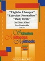 Tagliche ubungen / Daily Drills