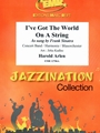 I've Got The World On A String