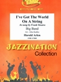 I've Got The World On A String