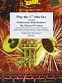 Play The 1st Alto Saxophone With The Philharmonic Wind Orchestra