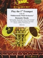 Play The 1st Trumpet With The Philharmonic Wind Orchestra