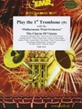 Play The 1st Trombone (Bass Key) With The Philharmonic Wind Orchestra