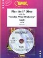 Play The 1st Oboe With The London Wind Orchestra