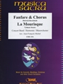 Fanfare & Chorus / La Mourisque