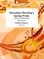 Macadam Morning's Spring Waltz