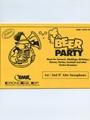 Beer Party (1st / 2nd Eb Alto Saxophone)