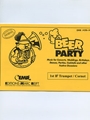 Beer Party (1st Bb Trumpet / Cornet)