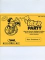 Beer Party (Bass Trombone Bass Clef)