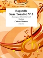 Bagatelle Sans Tonalite # 3