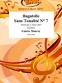 Bagatelle Sans Tonalite # 7