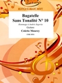 Bagatelle Sans Tonalite # 10