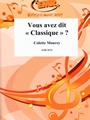 Vous avez dit "Classique" ?