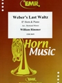 Weber's Last Waltz