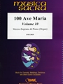 100 Ave Maria Volume 10