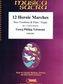 12 Heroic Marches