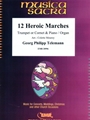 12 Heroic Marches