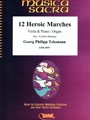 12 Heroic Marches