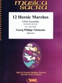 12 Heroic Marches