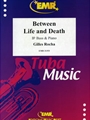 Between Life and Death