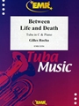 Between Life and Death