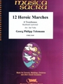 12 Heroic Marches