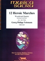 12 Heroic Marches