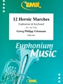 12 Heroic Marches
