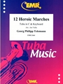 12 Heroic Marches