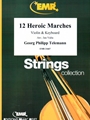 12 Heroic Marches