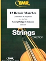 12 Heroic Marches
