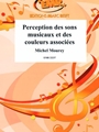 Perception des sons musicaux et des couleurs associees