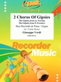 2 Chorus Of Gipsies