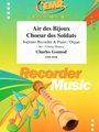 Air des Bijoux / Choeur des Soldats
