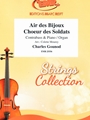 Air des Bijoux / Choeur des Soldats