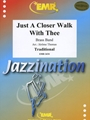 Just A Closer Walk With Thee
