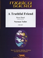 A Truthful Friend