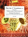 Play The 1st Trombone (Bass Key) With The Philharmonic Wind Orchestra
