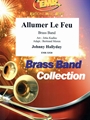 Allumer Le Feu