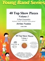 40 Top Show Pieces Volume 1