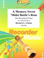 A Memory Sweet 'Midst Battle's Roar