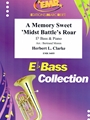 A Memory Sweet 'Midst Battle's Roar