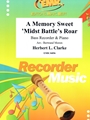 A Memory Sweet 'Midst Battle's Roar
