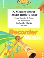 A Memory Sweet 'Midst Battle's Roar