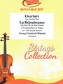 Overture from The Water Music / La Rejouissance from Music For The Royal Fireworks